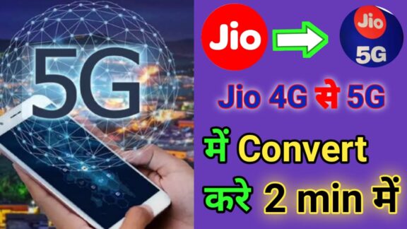 jio 4g se 5g kaise karen