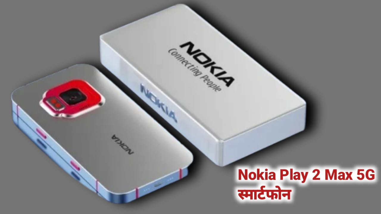 Nokia Play 2 Max 5G