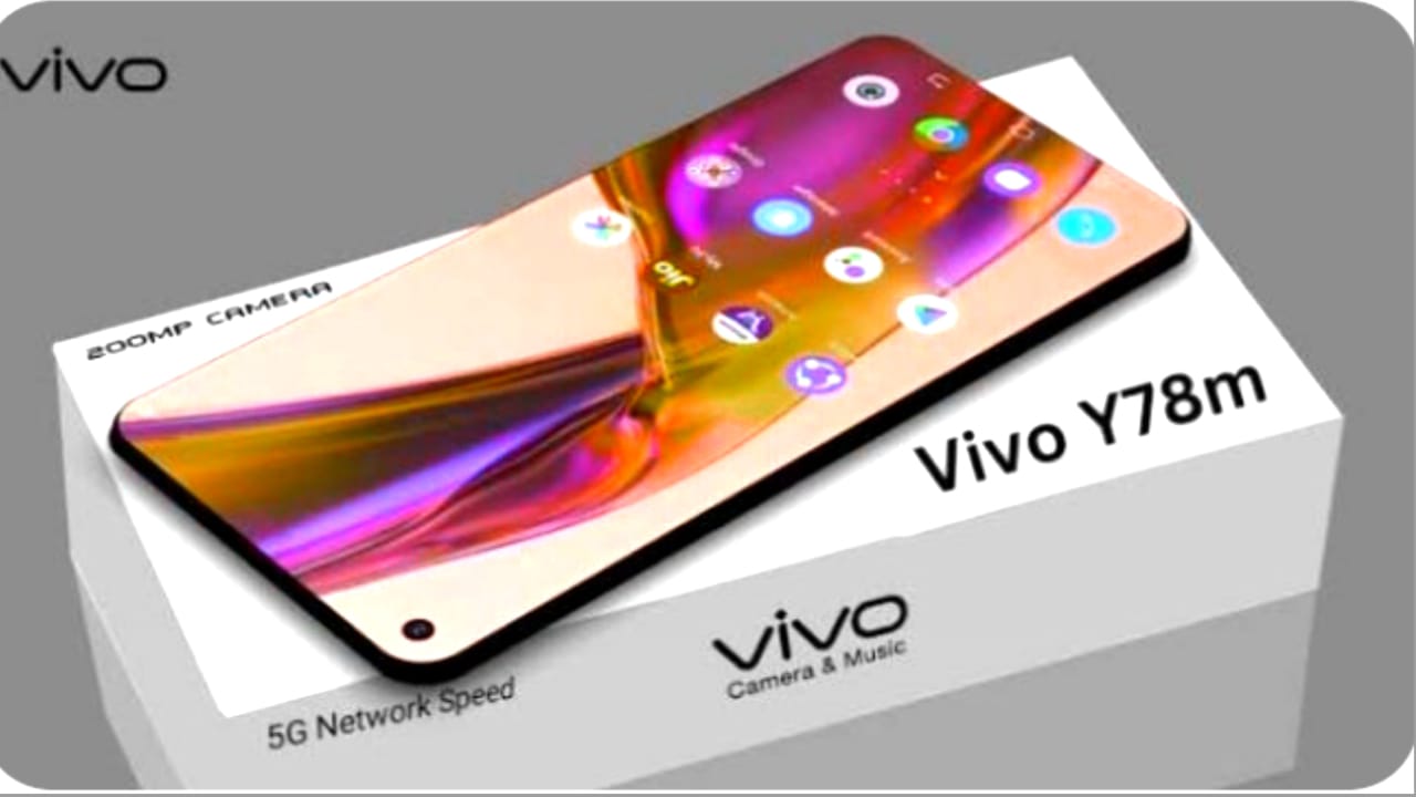 Vivo Y78m 5G स्मार्टफोन : लॉन्च होने जा रहा है 3D कवर्ड डिस्प्ले और 50MP कैमरे के साथ ।