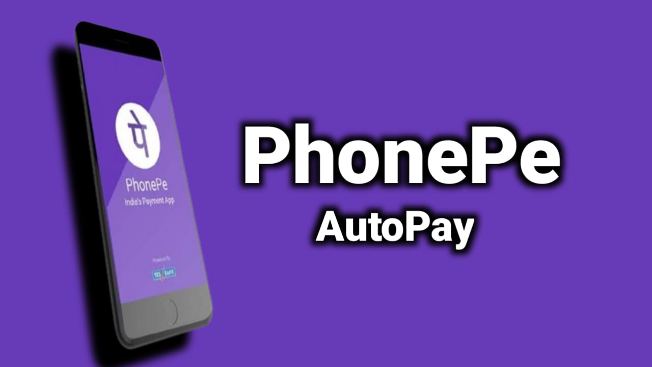 PhonePe AutoPay