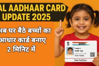 Baal Aadhaar Card Update 2025