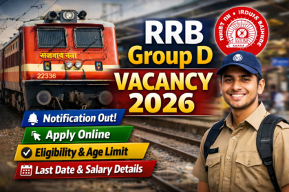 RRB Group D Vacancy 2026: Notification, Apply Online, Eligibility, Last Date, Salary Full Details